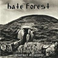 HATE FOREST Dead But Dreaming [CD]